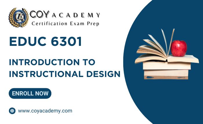 EDUC 6301 • Introduction to Instructional Design